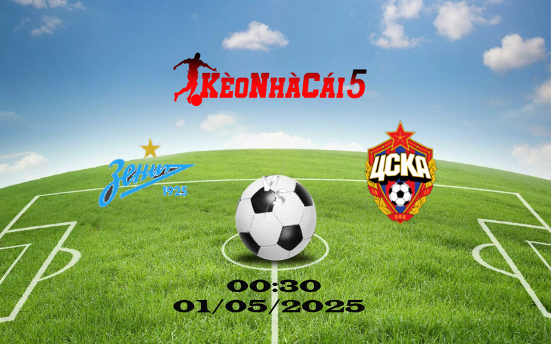 Soi Kèo Nhà Cái Zenit vs CSKA Moscow 01/05/2025 Cúp Nga 1 Soi Kèo Nhà Cái Zenit vs CSKA Moscow 01/05/2025 Cúp Nga