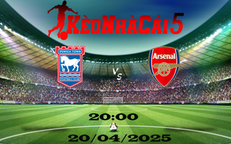 Soi Kèo Nhà Cái Ipswich vs Arsenal (20/04/2025) - Kịch Tính Hấp Dẫn 1 Thông tin trước trận về 2 đội Ipswich va Arsenal