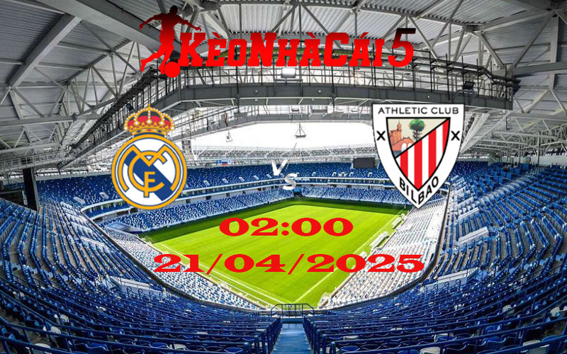 Soi kèo – Nhận định Real Madrid vs Athletic Bilbao (21/04/2025) | Vòng 32 La Liga 1 Soi kèo – Nhận định Real Madrid vs Athletic Bilbao (21/04/2025) | Vòng 32 La Liga