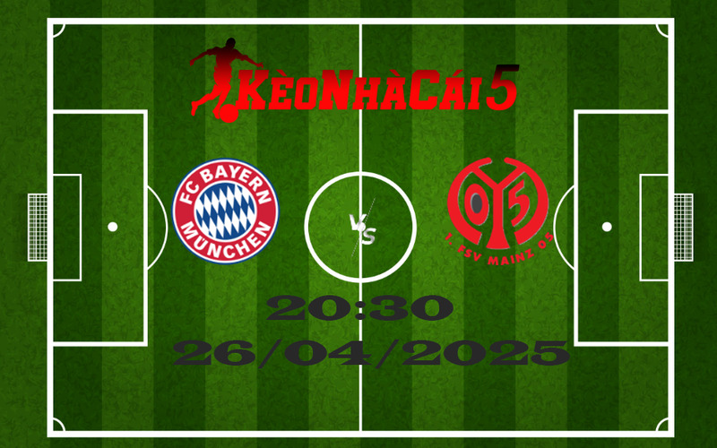 Soi Kèo Nhà Cái Bayern Munich Vs Mainz Ngày 26/04/2025 1 Soi Kèo Nhà Cái Bayern Munich Vs Mainz Ngày 26/04/2025