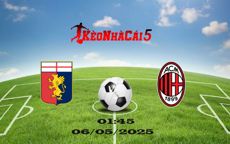 Soi Kèo Nhà Cái Genoa vs AC Milan 06/05/2025 – Serie A 1 Soi Kèo Nhà Cái Genoa vs AC Milan 06/05/2025 – Serie A